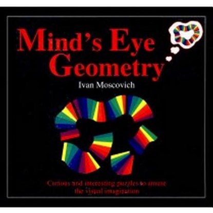 Mind's Eye Geometry, Ivan Moscovich - Paperback - 9780906212981
