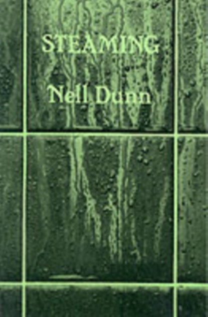 Steaming, Nell Dunn - Paperback - 9780906399309