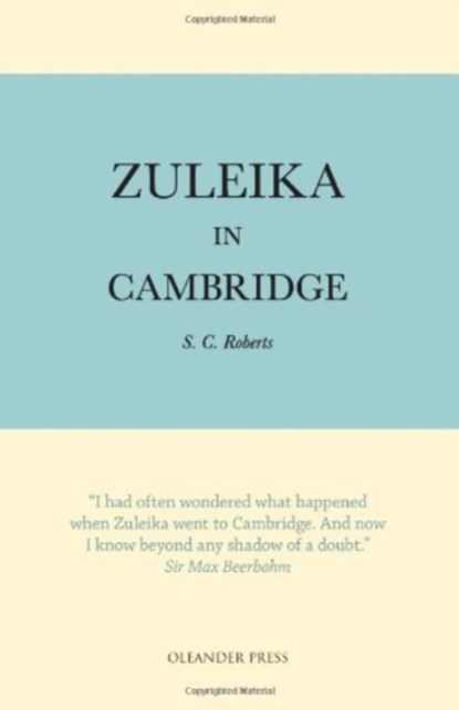 Zuleika in Cambridge, S. C. Roberts - Paperback - 9780906672976