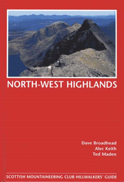 North-West Highlands, Hillwalkers' Guide, Dave Broadhead ; Alec Keith ; Ted Maden - Gebonden - 9780907521815