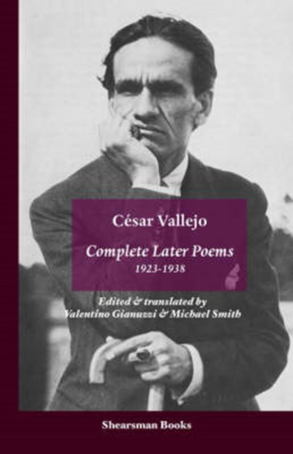 The Complete Later Poems 1923-1938, VALLEJO,  Cesar - Paperback - 9780907562733