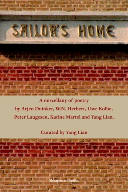 Sailor's Home, Lian Yang ; Arjen Duinker ; W. N. Herbert - Paperback - 9780907562863