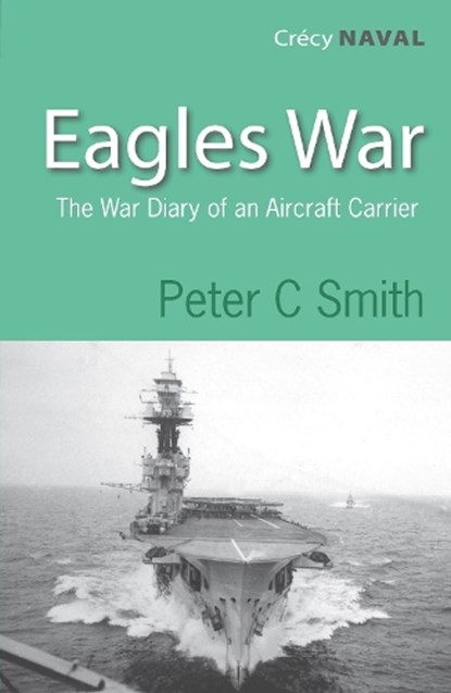 Eagles War, Peter C. Smith - Paperback - 9780907579533