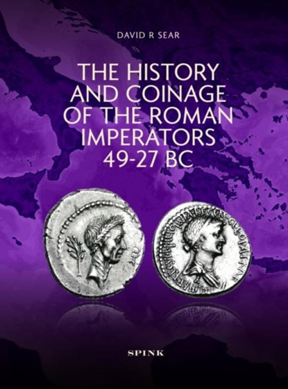 The History and Coinage of the Roman Imperators 49-27 BC, David R Sear - Gebonden - 9780907605980