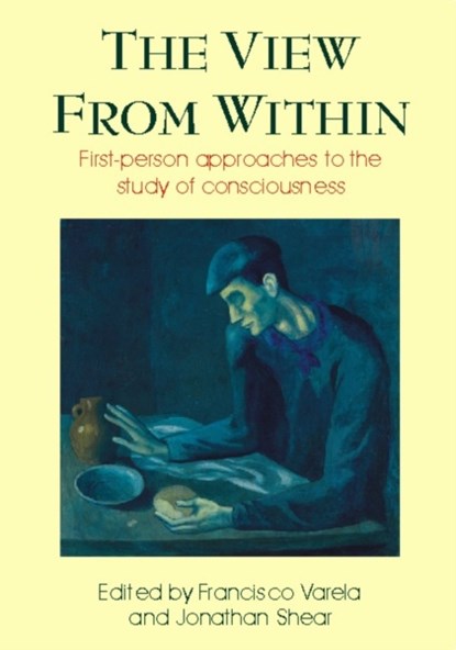View from Within, Francisco J Varela ; Jonathan Shear - Paperback - 9780907845256