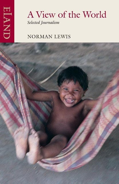 A View of the World, Norman Lewis - Paperback - 9780907871439