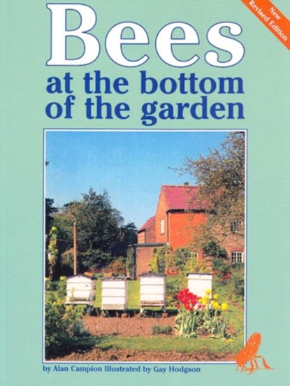 Bees at the Bottom of the Garden, Alan Campion - Paperback - 9780907908975
