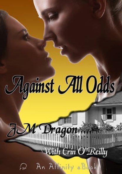 Against All Odds, JM Dragon ; Erin O'Reilly - Ebook - 9780908351053