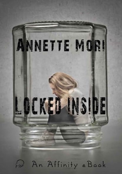 Locked Inside, Annette Mori - Ebook - 9780908351213