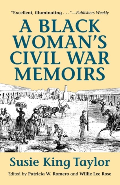 A Black Woman's Civil War Memories, Susie King-Taylor - Paperback - 9780910129855