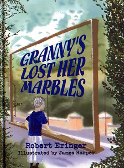 Granny's Lost Her Marbles, ERINGER,  Robert - Gebonden - 9780910155526