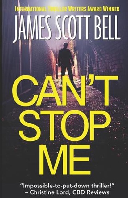 Can't Stop Me, James Scott Bell - Paperback - 9780910355599
