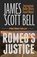 Romeo's Justice, James Scott Bell - Paperback - 9780910355605