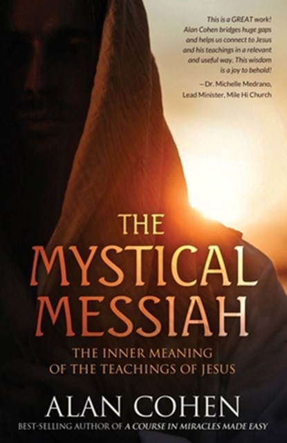 The Mystical Messiah, Alan Cohen - Paperback - 9780910367189