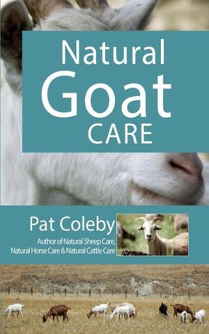 Natural Goat Care, Pat Coleby - Ebook - 9780911311662