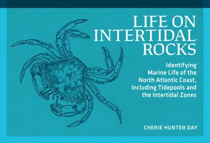 Life on Intertidal Rocks, Cherie Hunter Day - Paperback - 9780912550558