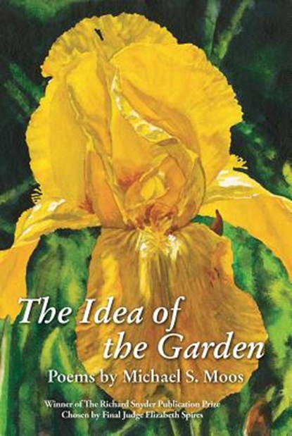 The Idea of the Garden, Michael S. Moos - Paperback - 9780912592824