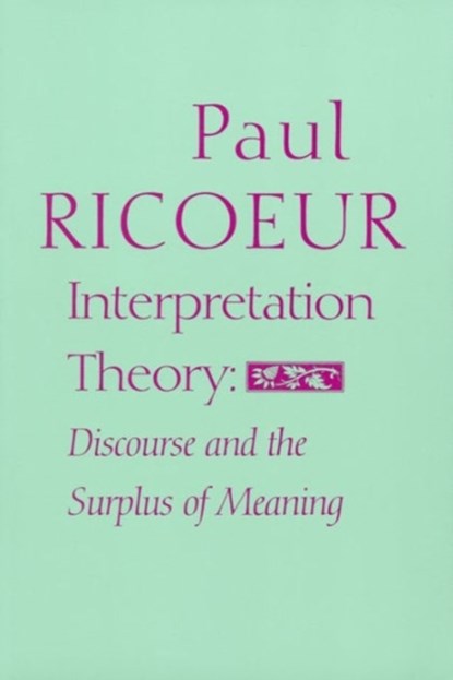 Interpretation Theory, Paul Ricoeur - Paperback - 9780912646596