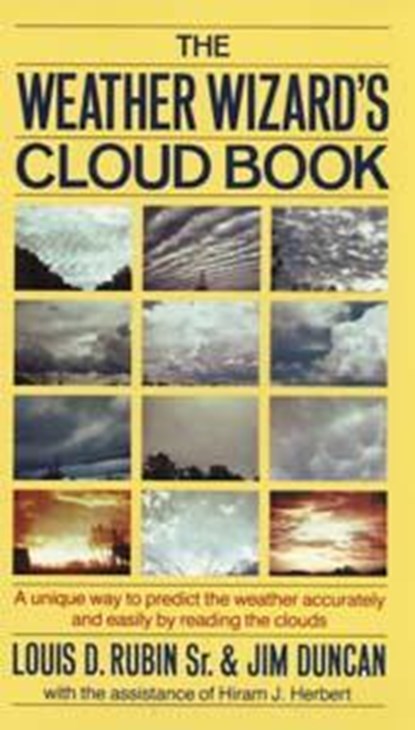 Rubin, L: Weather Wizard's Cloud Book, Louis Decimus Rubin ; Jim Duncan ; Louis D Rubin - Paperback - 9780912697109
