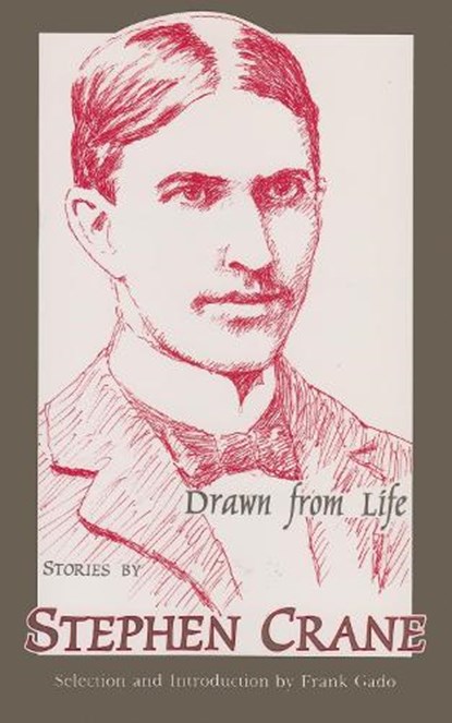Drawn from Life, CRANE,  Stephen - Gebonden - 9780912756172