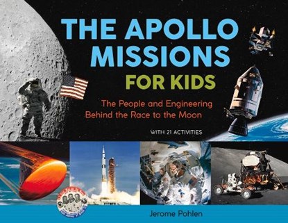 The Apollo Missions for Kids, Jerome Pohlen - Paperback - 9780912777177