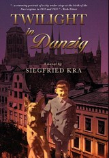 Twilight in Danzig - Siegfried Kra - 9780912887593