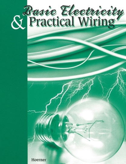 Basic Electricity & Practical Wiring, Thomas Hoerner - Paperback - 9780913163429