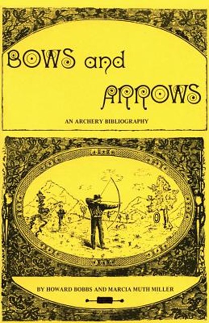 Bows and Arrows, Howard Bobbs - Paperback - 9780913270271