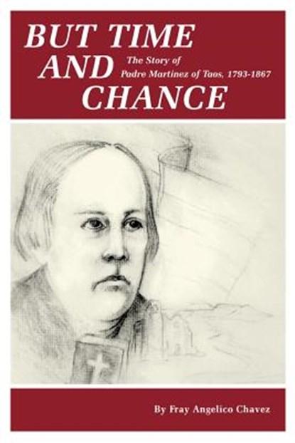 But Time and Change, Angelico Chavez - Paperback - 9780913270950