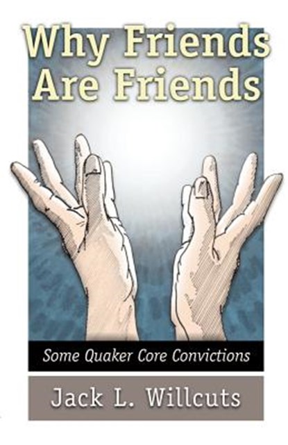 Why Friends Are Friends, WILLCUTS,  Jack L. - Paperback - 9780913342459