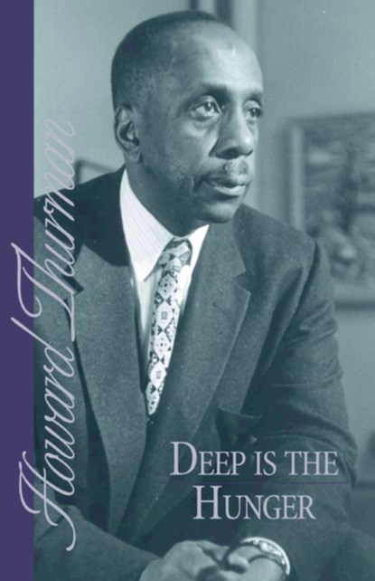 Deep is the Hunger, Howard Thurman - Paperback - 9780913408100