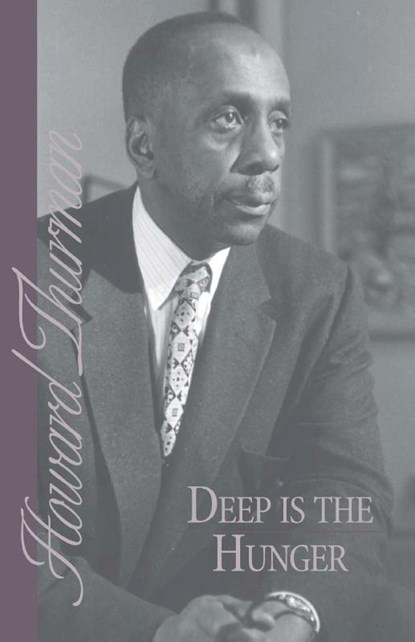 Deep is the Hunger, Howard Thurman - Paperback - 9780913408100
