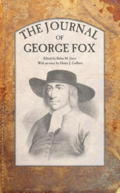 The Journal of George Fox, George Fox - Paperback - 9780913408247