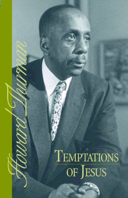 Temptations of Jesus, Howard Thurman - Paperback - 9780913408476