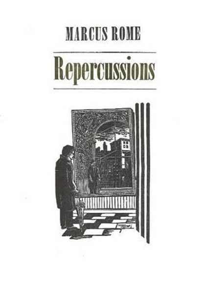 Repercussions, ROME,  Marcus - Paperback - 9780913559550