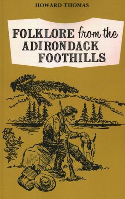 Folklore from the Adirondack Foothills, North Country Books - Paperback - 9780913710029