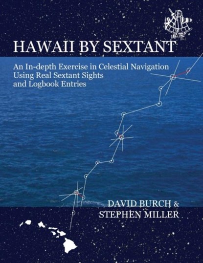 Hawaii by Sextant, David Burch ; Stephen Miller - Paperback - 9780914025184