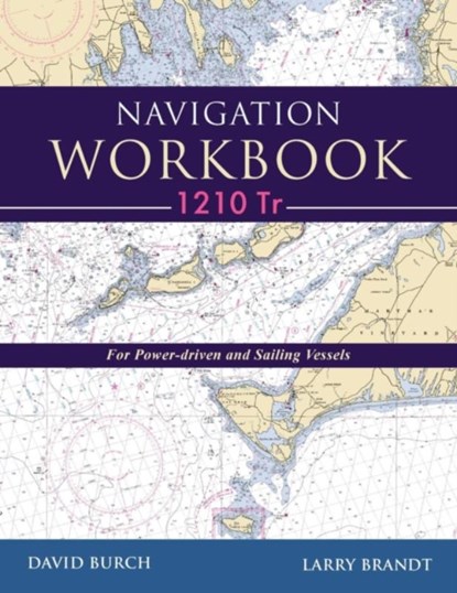 Navigation Workbook 1210 Tr, David (Griffith University Queensland) Burch ; Larry Brandt - Paperback - 9780914025443