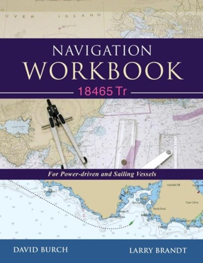 Navigation Workbook 18465 Tr, David (Griffith University Queensland) Burch ; Larry Brandt - Paperback - 9780914025450