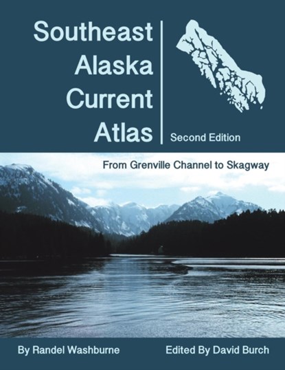Southeast Alaska Current Atlas, WASHBURNE,  Randel - Paperback - 9780914025542