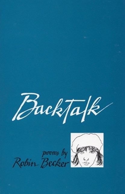 Backtalk, Robin Becker - Paperback - 9780914086369