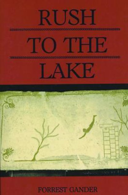 Rush to the Lake, GANDER,  Forrest - Paperback - 9780914086796