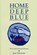 Home Deep Blue, VALENTINE,  Jean - Paperback - 9780914086819