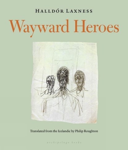 Wayward Heroes, LAXNESS,  Halldor - Paperback - 9780914671091