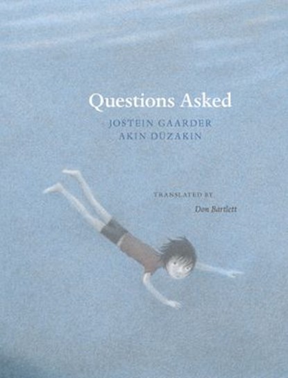 Questions Asked, Jostein Gaarder - Ebook - 9780914671671