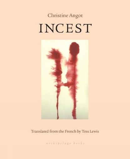 Incest, Christine Angot - Paperback - 9780914671879