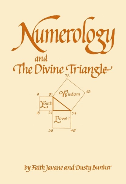 Numerology and the Divine Triangle, Dusty Bunker ; Faith Javane - Paperback - 9780914918103