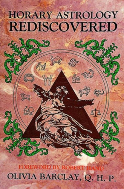 Horary Astrology Rediscovered, Olivia Barclay - Paperback - 9780914918998
