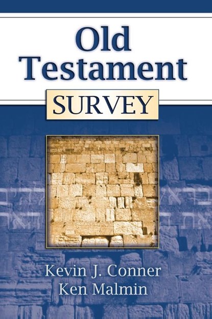 Old Testament Survey, Kevin J Conner ; Ken Malmin - Paperback - 9780914936213