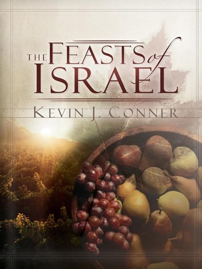 Feasts of Israel, Kevin J. Conner - Paperback - 9780914936428